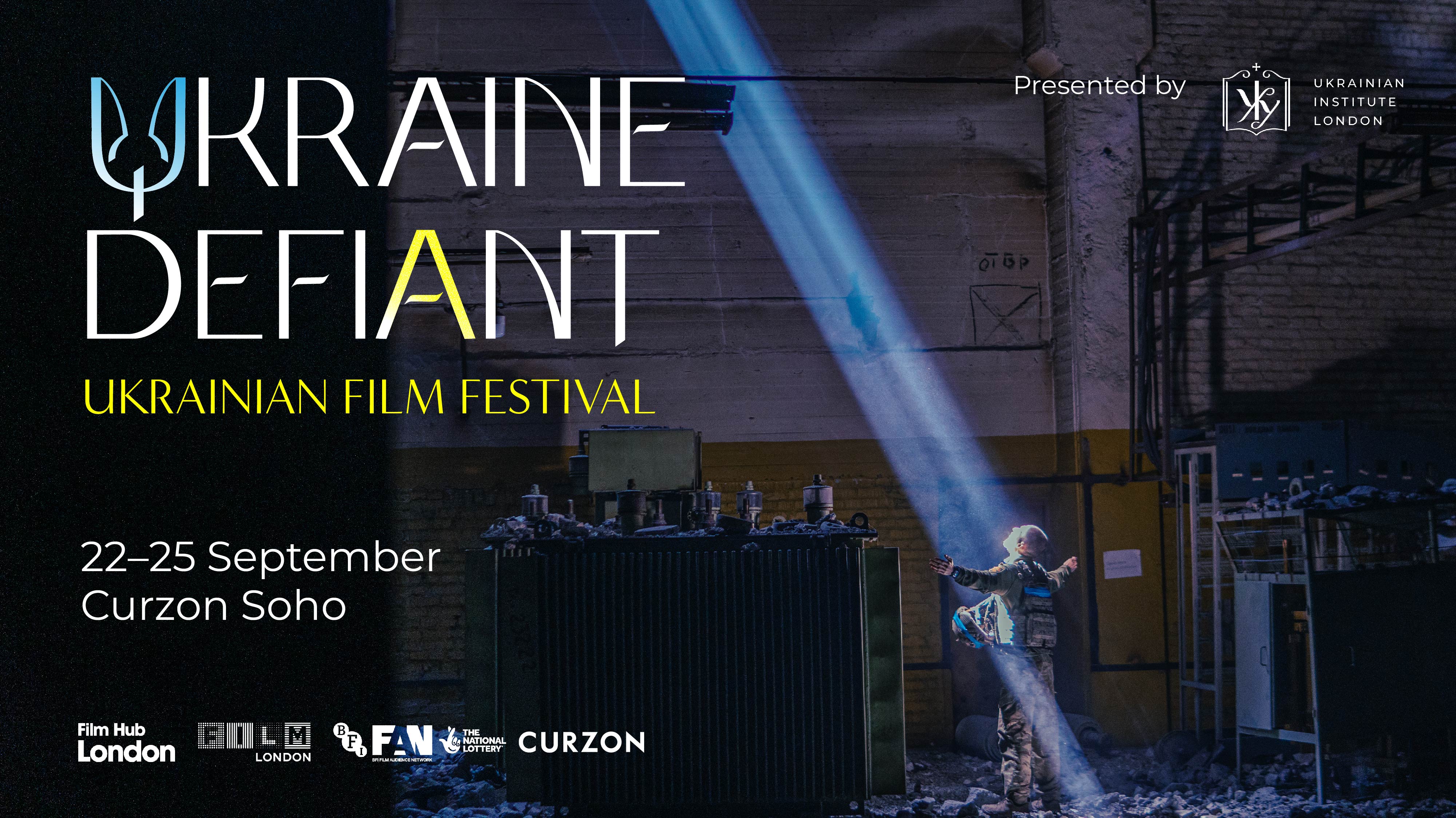 UKRAINE DEFIANT | UKRAINIAN FILM FESTIVAL | 22-25 SEPTEMBER